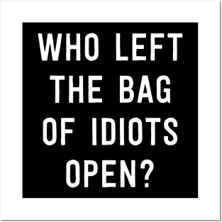 Bag of Idiots Posters and Art